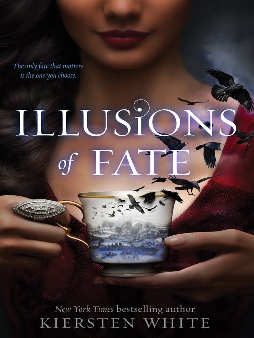 Title details for Illusions of Fate by Kiersten White - Available